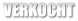 VERKOCHT