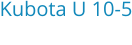 Kubota U 10-5 Bouwjaar:	2022