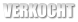 VERKOCHT