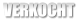 VERKOCHT