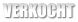 VERKOCHT