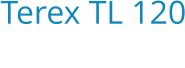 Terex TL 120 Bouwjaar:   2014