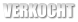 VERKOCHT