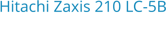 Hitachi Zaxis 210 LC-5B Bouwjaar:   2016
