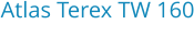Atlas Terex TW 160 Bouwjaar:	2007
