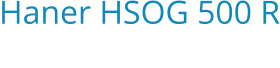 Haner HSOG 500 R Bouwjaar:   2022 nieuw