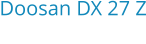 Doosan DX 27 Z Bouwjaar:	2010