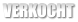 VERKOCHT