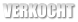 VERKOCHT
