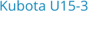 Kubota U15-3 Bouwjaar:	2022 (nieuw)