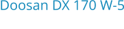 Doosan DX 170 W-5 Bouwjaar:	2016