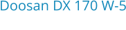 Doosan DX 170 W-5 Bouwjaar:	2016